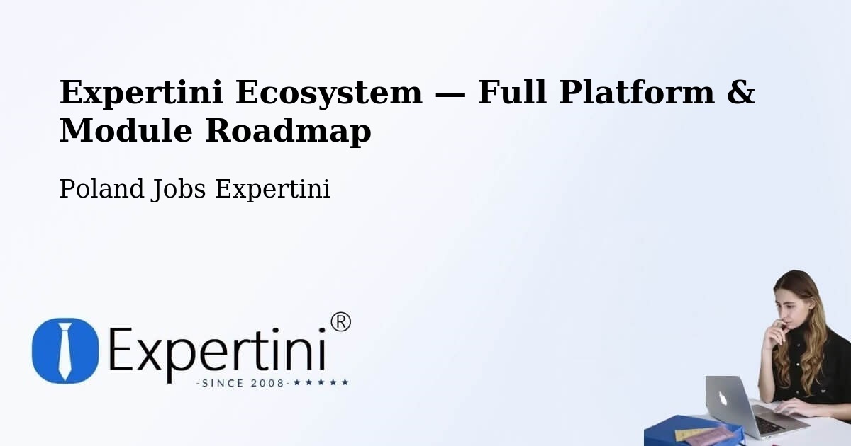 Expertini Ecosystem — Full Platform & Module Roadmap – Świętochłowice