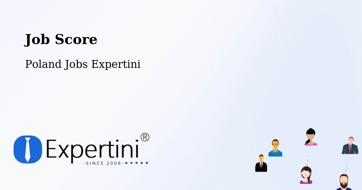 Job Score & Job Description Score Tool – Świętochłowice - Poland Jobs Expertini